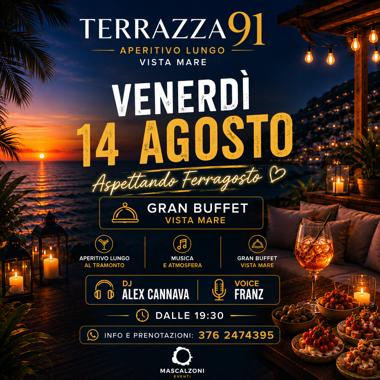 Venerdì 14 Agosto - Aspettando Ferragosto